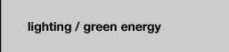lighting / green energy